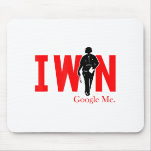 I Win Google Me Motivational Confidence Shirt Mouse Pad