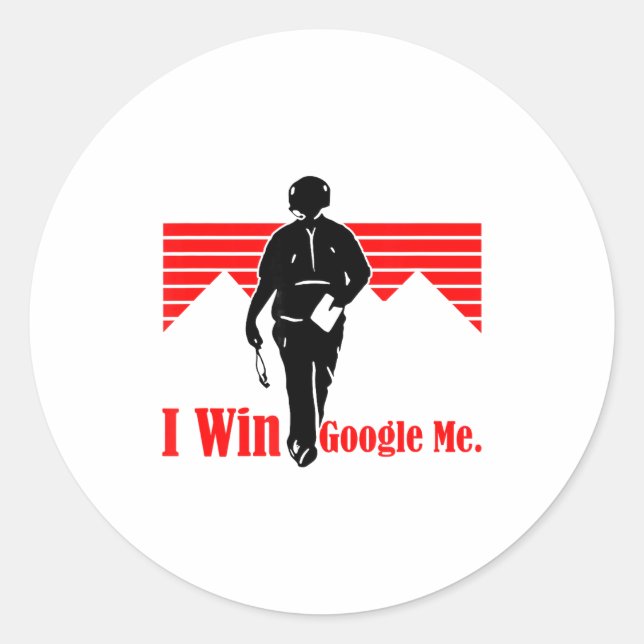 I Win Google Me Motivational Retro Silhouette Shir Classic Round Sticker (Front)