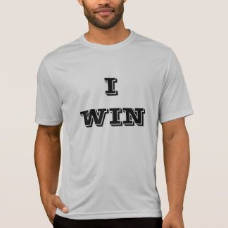 I WIN T-Shirt