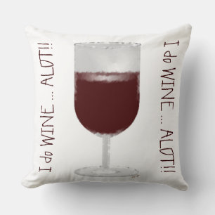 "I Wine Alot" Cushion