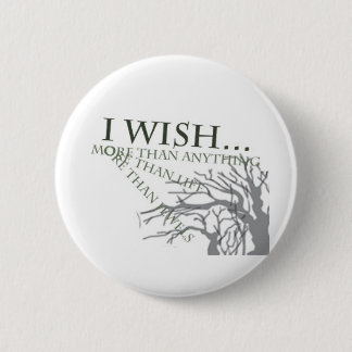 I Wish 6 Cm Round Badge