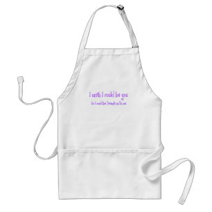 I wish I could be you Standard Apron