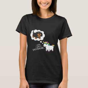 I Wish I Was A Dachshund Dog T-Shirt