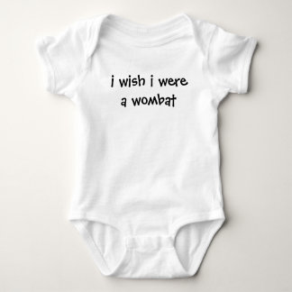 i wish i were a wombat baby bodysuit