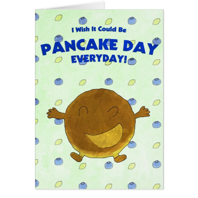 I wish it could be Pancake Day Everyday (Front)