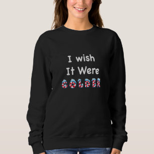 I Wish It Were Colder Cold Snowy Winter Weather Sn Sweatshirt