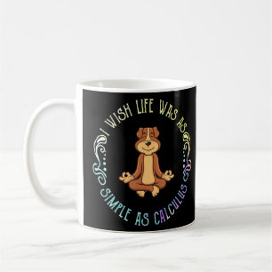 I Wish Life Was Simple As Calculus Math Mathemathi Coffee Mug