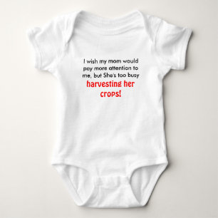 I wish my mum would pay more attention to me, b... baby bodysuit