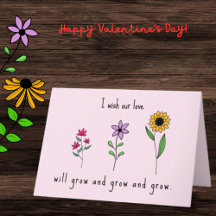 I wish our love will grow & grow Valentine's Day