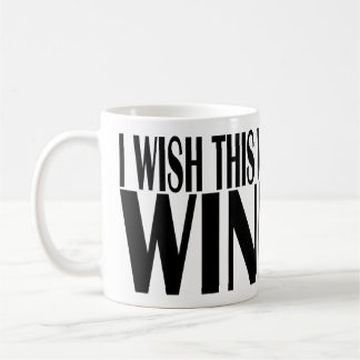 I WISH THIS WAS WINE COFFEE MUG