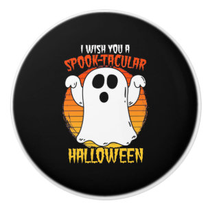 I Wish You A Spooktacular Halloween Ceramic Knob