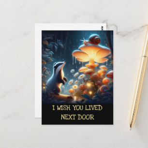I wish you lived next door Badger Snail Mushroom  Postcard