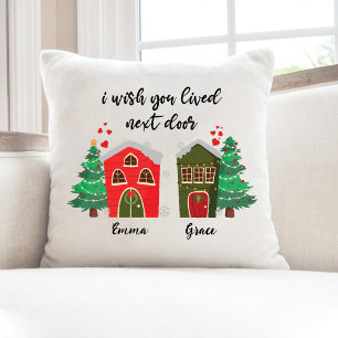 I Wish You Lived Next Door Christmas Best Friend Cushion