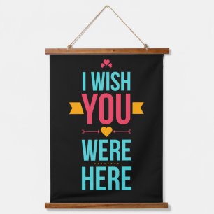 I Wish You Were Here Hanging Tapestry