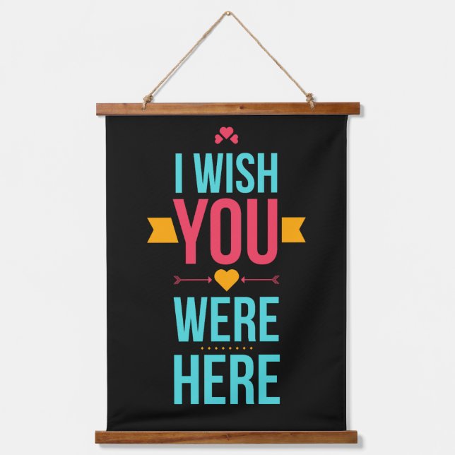 I Wish You Were Here Hanging Tapestry (Front)