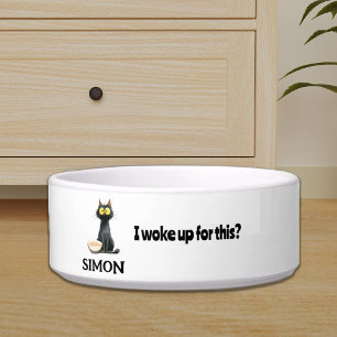 I Woke Up For This? Personalized Black Cat Bowl