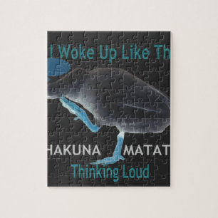 I Woke up Like This Hakuna Matata Jigsaw Puzzle
