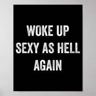 I Woke Up Y As Hell Again Funny Sarcastic Women Sa Poster
