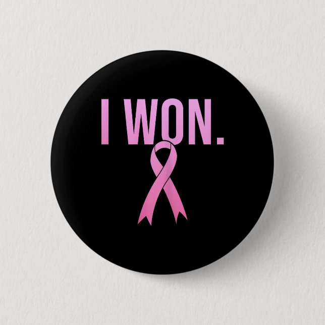 I Won Breast Cancer Survivor Awareness Month Pink  6 Cm Round Badge (Front)