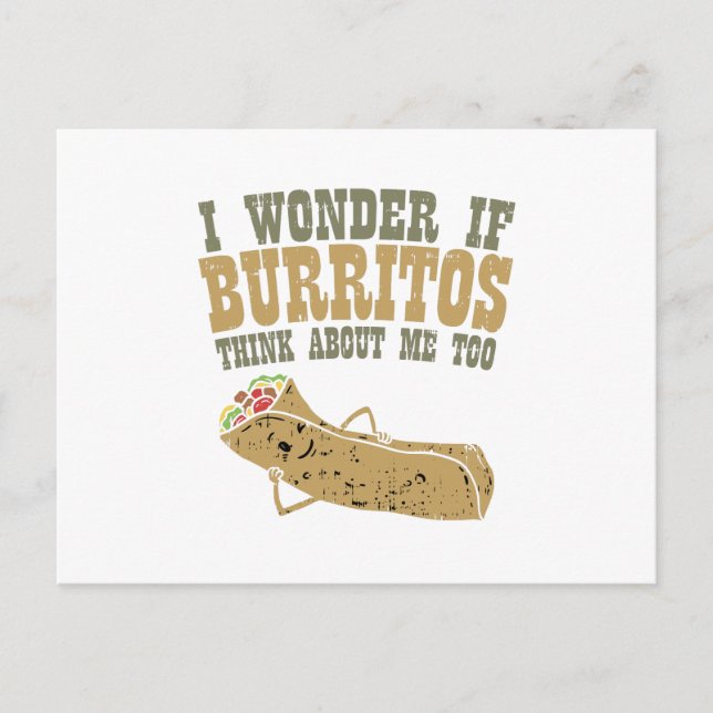 I Wonder If Burritos Think About Me Too Announcement Postcard (Front)