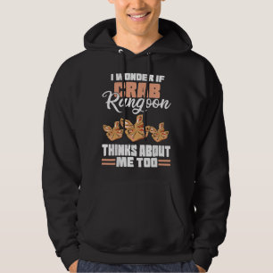 I Wonder If Crab Rangoon Thinks About Me Too Food Hoodie