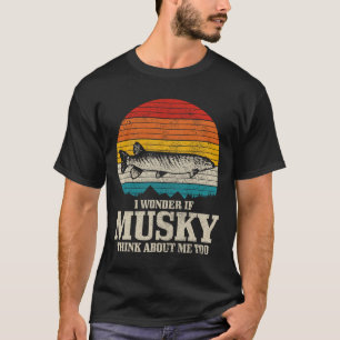 I Wonder If Musky Think About Me Vintage Funny Mus T-Shirt