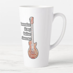 I wonder if my guitar misses me. funny quote latte mug