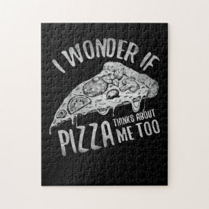 I Wonder If Pizza Thinks About Me Too Jigsaw Puzzle