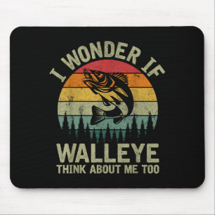 I Wonder If Walleye Think About Me Fishing Humor L Mouse Pad
