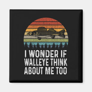 I Wonder If Walleye Think About Me Funny Walleye F Magnet