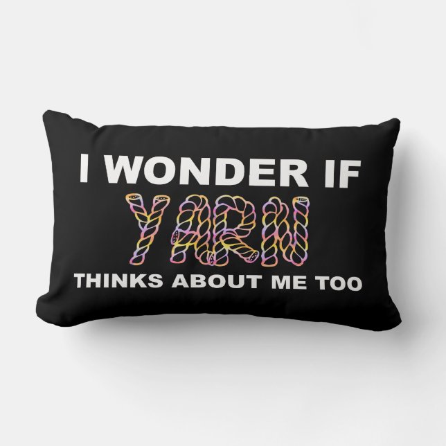 I Wonder If Yarn Thinks About Me Too Knitting Lumbar Cushion (Front)