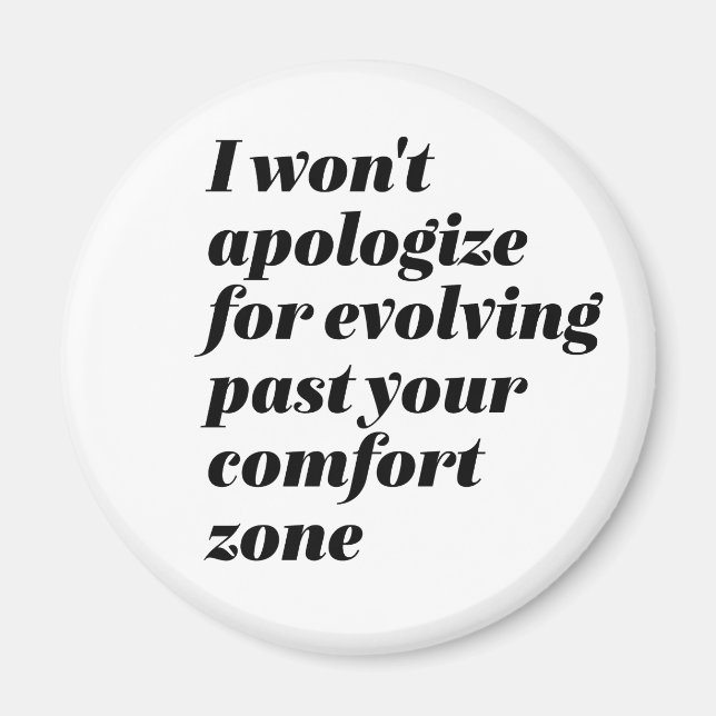 I Won't Apologise Inspirational Empower Women Magnet (Front)