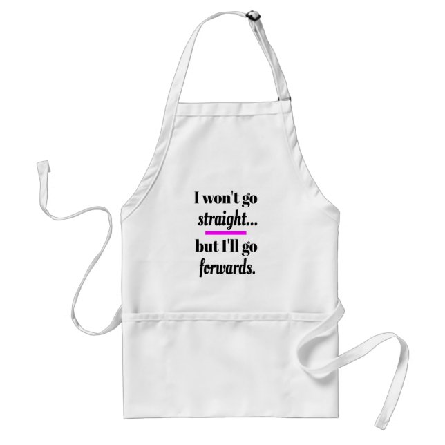 I Won't Go Straight Gay Pride Born This Way Funny Standard Apron (Front)
