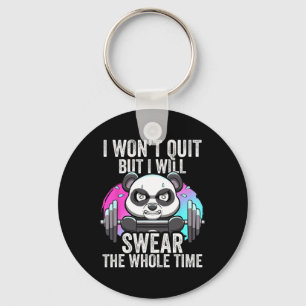 I Won't Quit But I'll Swear The Whole Time Funny G Key Ring
