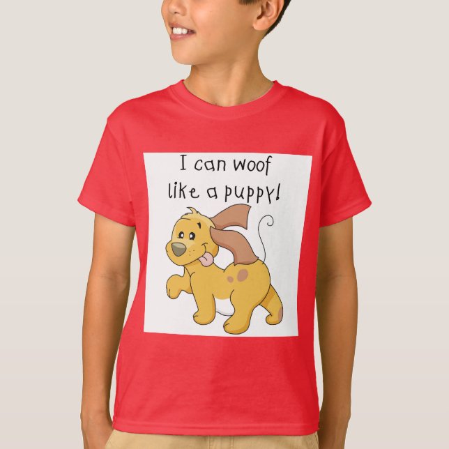I Woof Like a Puppy Tshirts and Gifts (Front)