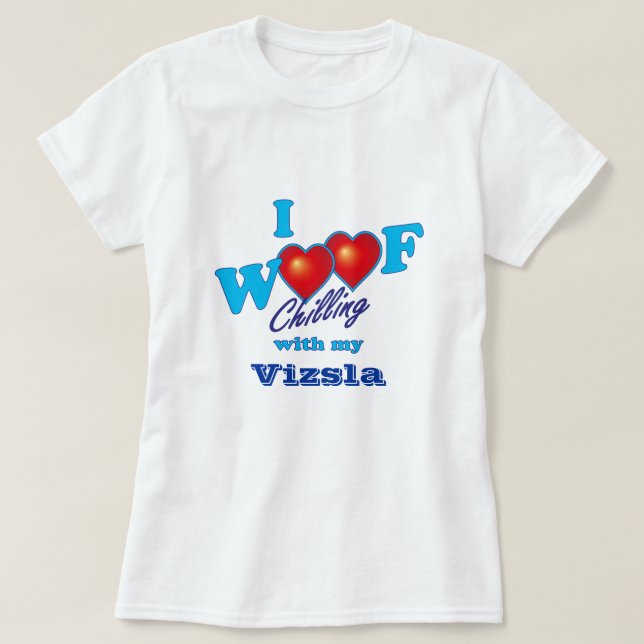 I Woof Vizsla T-Shirt (Design Front)