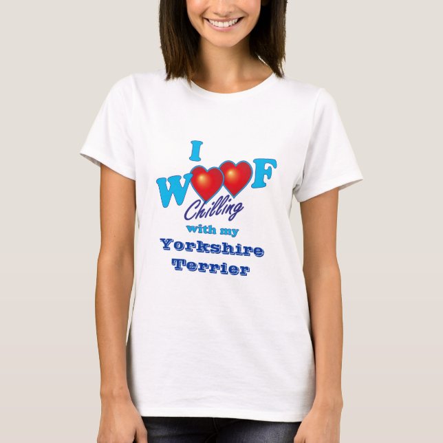 I Woof Yorkshire Terrier T-Shirt (Front)