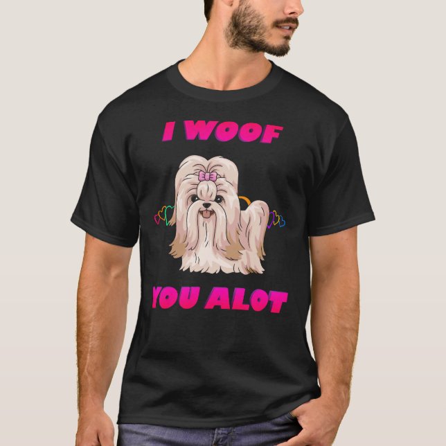 I Woof You A Lot Pink Text Cream Shih Tzu T-Shirt (Front)