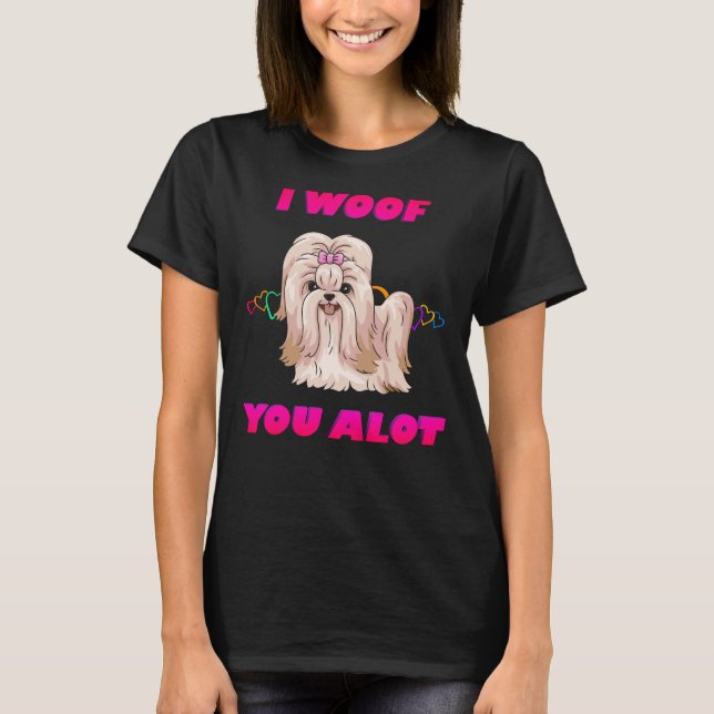 I Woof You A Lot Pink Text Cream Shih Tzu T-Shirt (Front)