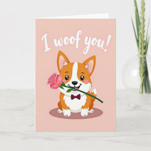 I Woof You Corgi Rose Card