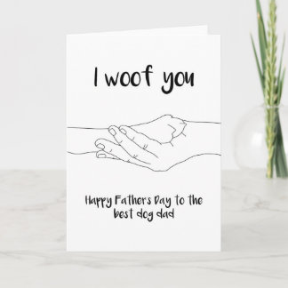 I Woof You Father's Day Card from Dog