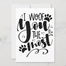 I Woof You The Most With a Paw Print