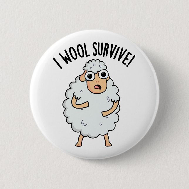 I Wool Survive Funny Sheep Pun  6 Cm Round Badge (Front)