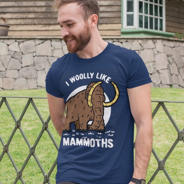 I Woolly Like Mammoths Funny Prehistoric T-Shirt (Creator Uploaded)