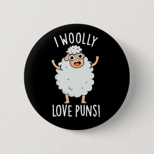 I Wooly Love Puns Funny Sheep Pun Dark BG 6 Cm Round Badge