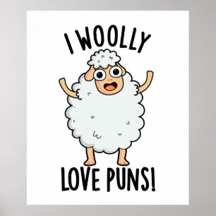 I Wooly Love Puns Funny Sheep Pun Poster