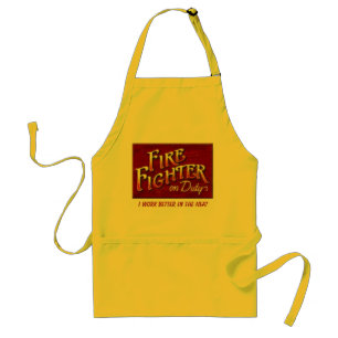 I Work Better In The Heat Apron