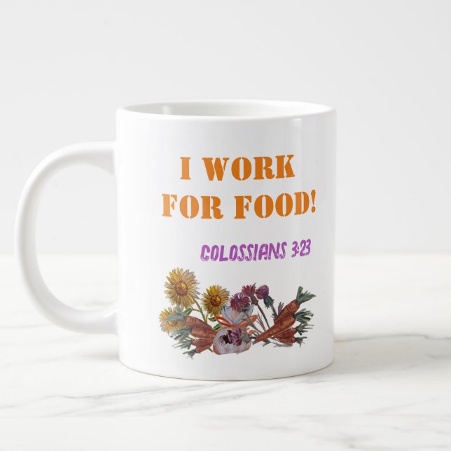 I WORK FOR FOOD scripture Large Coffee Mug (Left)