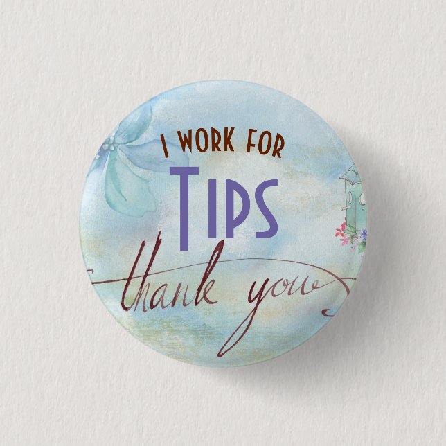 I Work for Tips Food Server Button (Front)
