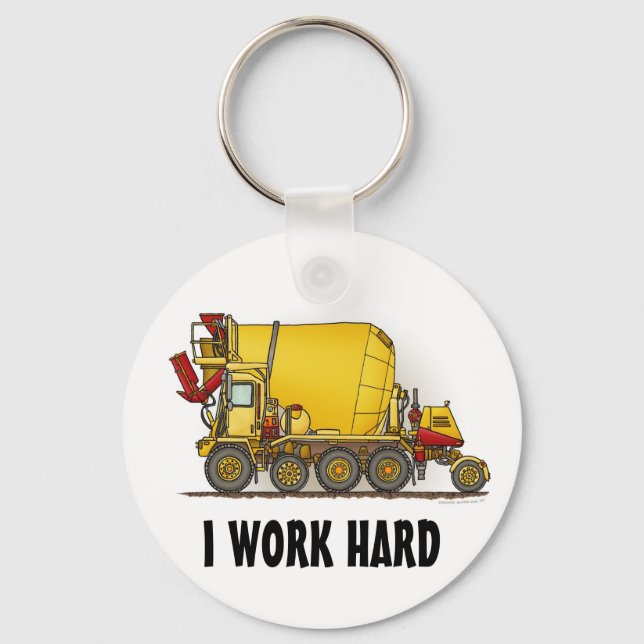 I Work Hard Cement Mixer Truck Key Chain (Front)